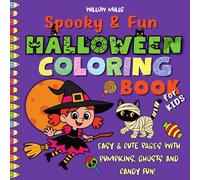 Spooky & Fun Halloween Coloring Book for Kids: Easy & Cute Pages with Pumpkins, Ghosts & Candy Fun