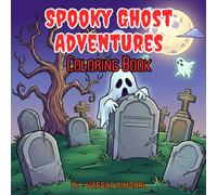 Spooky Ghost Adventures: Halloween Coloring Book for Kids Ages 4-8: Fun & Easy Halloween Coloring Book with Cute Ghosts, Haunted Scenes, Mazes & Activities for Kids