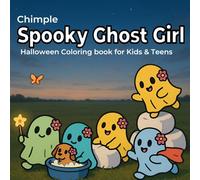 Spooky Ghost Girl: Bold & Easy Halloween Coloring Book for Girls, Kids and Adults Featuring Adorable Creepy Ghosts in Cozy Hygge Moments for Relaxation (Cute Coloring (10 books))