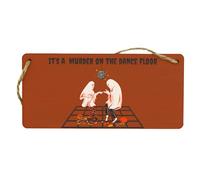 Spooky Ghost Plywood Hanging Halloween Sign - Full Colour, Reads 'Murder on the Dance Floor' - Funny Halloween Decoration