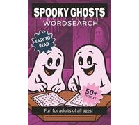 Spooky Ghost Word Search Puzzle Book: Word Searches for Adults with Easy to Read Print about Spirits, Apparitions, Haunting, and More | 6x9, 110 pages ... Halloween, Vacations, Holidays and Free Times