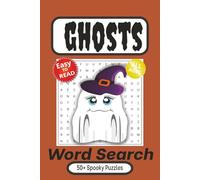 Spooky Ghosts Word Search Puzzle Book: Word Searches with Easy to Read Print about Ghosts, Ghouls, Halloween and More | 6x9 inches, 110 pages | 50+ ... Gift for Vacations, Holidays and Free Times
