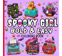 Spooky Girl Bold & Easy Coloring Book: Cute Spooky Pages Filled With Whimsical Halloween Objects, Fashion Accessories & Cute Collectibles