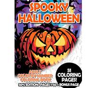 Spooky Halloween - 50% Edition: Pages 1-50: Adult Color by Number Coloring Book for Relaxing and Mindfulness (Budget 50% Adult Color by Number Coloring Books)