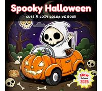 Spooky Halloween: A Creepy-Cute & cozy-Bold Adult and Teen Halloween Coloring Book for Relaxation and Stress Relief (Halloween Coloring Books)