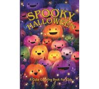 Spooky Halloween: A Cute Coloring Book for Kids (Halloween Coloring Books)