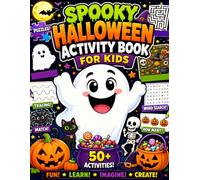 Spooky Halloween Activity Book for Kids: Fun Puzzles, Coloring Pages, Mazes, Word Searches & Spooky Games for Kids | Celebrate Halloween with Creative Activities