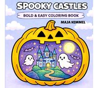 Spooky Halloween Castle Bold & Easy Coloring Book for Kids & Adults: 40 Cute & Simple Designs to Color and Enjoy (Spooky Mini Worlds)