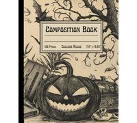 Spooky Halloween Composition Notebook: College Ruled Journal for Kids, Students, and Teachers | Perfect for School or Spooky Season Gifts!