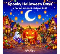 Spooky Halloween Days: An Easy and Fun Halloween Coloring Book with Bold Outlines, Simple Designs, and Adorable Spooky Friends for All Ages (Little Worlds Coloring)