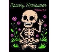Spooky Halloween Malbuch 1: 50 schaurige Halloween-Malvorlagen auf schwarzem Hintergrund