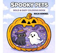Spooky Halloween Pets Bold & Easy Coloring Book for Kids & Adults: 40 Cute & Creepy Animal Designs for Relaxing Halloween Fun (Spooky Mini Worlds)