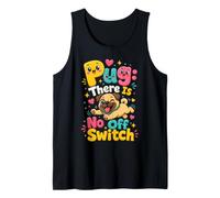 Spooky Halloween Pug There is No Off Switch Tank Top