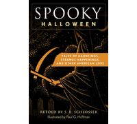 Spooky Halloween : Tales of Hauntings, Strange Happenings, and Other American Lore