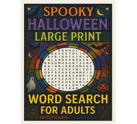 Spooky Halloween Word Search Large Print for Adults - 100 Fun Puzzles with Haunted Houses, Pumpkins & Witches, A Festive Puzzle Book | Large Print Word Find for Seniors & Adults to Relax