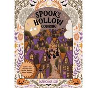 Spooky Hollow Coloring : Explore A Town of Creepy-Cute Witches, Skeletons, Ghosts, and More