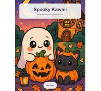 Spooky Kawaii: A Cute Halloween Coloring Book for Adults: 100 Adorable Ghosts, Pumpkins and Haunted Cuties, Single-Sided, No Bleed-Through