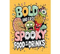 Spooky Kawaii Coloring Book - Food and Drinks Bold and Easy: A Fun and Adorable Creepy Kawaii Coloring Book for All Ages! (Coloring Books By Andrea Inglese)