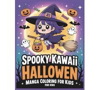 Spooky Kawaii Halloween Manga Coloring Book for Kids: Cute Chibi Witches, Pumpkins, Ghosts, and Fun Trick-or-Treat Scenes to Color