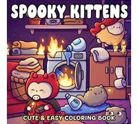 Spooky Kittens Coloring Book: Creepy Cute Cat Coloring Pages Featuring Haunted Houses, Pumpkin Fun, Magical Nights, and Spooky Cozy Scenes