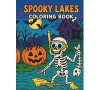 SPOOKY LAKES COKORING BOOK 2: Coloring pages with Halloween vibes for kids - scary creatures, scary creatures, pumpkin lanterns, haunted old houses, full of horror and funny scenes