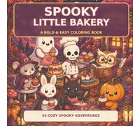Spooky Little Bakery: A Bold & Easy Coloring Book