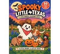 Spooky Little Texas: A Halloween Coloring Book (The Little Texas Collection)