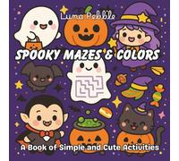 Spooky Mazes & Colors: Fun & Easy Halloween Mazes and Cute Coloring Pages for Boys and Girls Ages 4-8