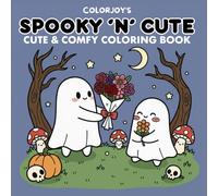Spooky 'n' Cute: Volume 2 - A Cute & Spooky Halloween Coloring Book for Adults and Teens, Super Cute Designs of Halloween Illustrations for Relaxation (Halloween Coloring) (Halloween Cute Coloring)