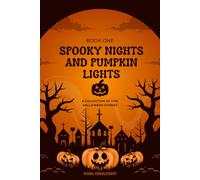 Spooky Nights and Pumpkin Lights: A Collection of Five Halloween Stories (Halloween storys)