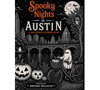 Spooky Nights In Austin: A Halloween Coloring Book