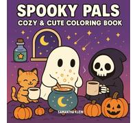 Spooky Pals: Coloring Book Featuring Cozy Scenes for Adults & Kids in Ghostly Moments (Pals Series)