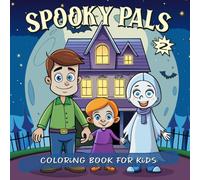 Spooky Pals, Coloring Book For Kids: Cozy Halloween, Bold & Easy Coloring Pages with Cute Monsters, Ghosts, Pumpkins and More (Cozy Halloween, Bold & Simple Coloring Book)