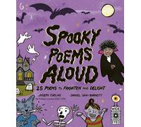 Spooky Poems Aloud : 25 Poems to Frighten and Delight