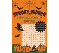 Spooky Search: A Halloween Word Hunt Adventure: 100 Spooky Word Hunts to Celebrate the Season| 6x9 in, Large Print| Great gift for kids, adults, seniors, holiday