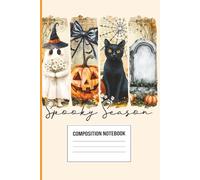 Spooky Season Composition Notebook: Cute Ghost, Black Cat & Pumpkin Halloween Journal | Wide Ruled, 6 x 9 Inches, 120 Pages for Students, Writers, and Fall Stationery Lovers