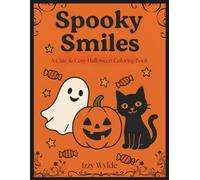 Spooky Smiles: A Cute & Cozy Halloween Coloring Book