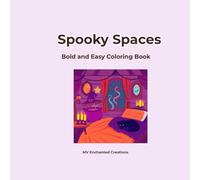Spooky Spaces: Bold and Easy Coloring Book for Adults | Simple and Relaxing Cute Gothic, Cozy Witchy Rooms, and Halloween Minimalist Line Art (Bold and Easy Cozy Lifestyle Coloring Books)