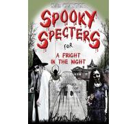 Spooky Specters for a Fright in the Night