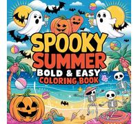 Spooky Summer: BOLD & EASY coloring book