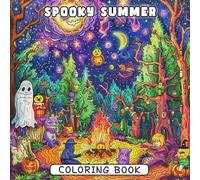 Spooky Summer Coloring Book: Creepy-Cute Vibes for a Weird and Wonderful Season