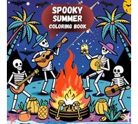 Spooky Summer Coloring Book: Cute and Easy for Adults and Teens Who Enjoy Mindfulness and Relaxation