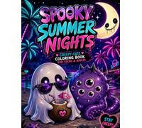 Spooky Summer Nights: spooky summer coloring book, creepy cute coloring book, kawaii horror coloring, beach monsters coloring, summerween coloring book, teen adult coloring, stress relief coloring