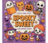 Spooky Sweet Coloring Book: 41 pages of Halloween Treats, Ghosts and Pumpkins to Color: Spooky and Autumn Vibes (Halloween Coloring Book)