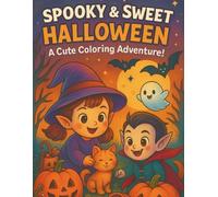 Spooky & Sweet Halloween: A Cute Coloring Adventure!