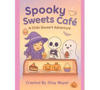 Spooky Sweets Café: A Chibi Halloween Coloring Adventure: Cute and Cozy Anime-Inspired Coloring Pages for Teens and Older Kids | Magical Café Scenes, ... Relaxing Halloween Fun (Enchanted Evenings)