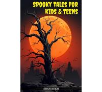 Spooky Tales for Kids & Teens (Horror Books For Kids & Teens)