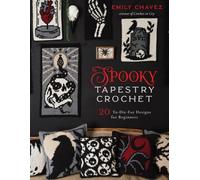 SPOOKY TAPESTRY CROCHET by CHAVEZ, EMILY Paperback Self Help Business