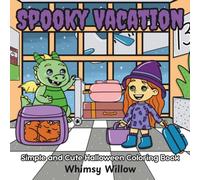 Spooky Vacation: Simple and Cute Halloween Coloring Book
