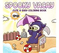 Spooky Vacay Coloring Book: Creepy Cute Ghost Friends and Summer Scenes - Simple Coloring Fun for Relaxation and Joy